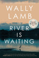 The River Is Waiting (Oprah's Book Club) - Ingram