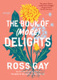 The Book of (More) Delights: Essays - Ingram