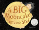 A Big Mooncake for Little Star (Caldecott Honor Award Winner) - Ingram