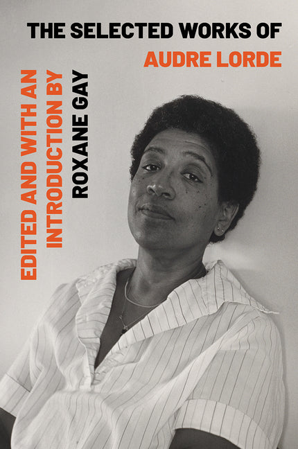 The Selected Works of Audre Lorde - Ingram