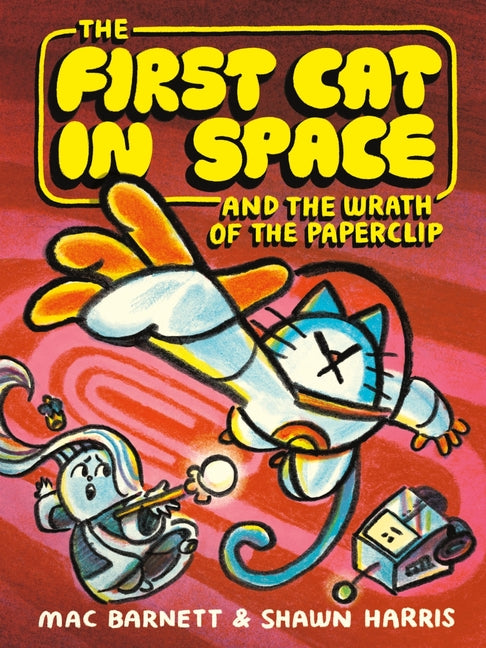 The First Cat in Space and the Wrath of the Paperclip: A Graphic Novel - Ingram
