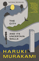The City and Its Uncertain Walls - Ingram