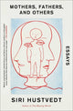 Mothers, Fathers, and Others: Essays - Ingram