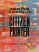 Amos Paul Kennedy, Jr.: Citizen Printer - Ingram