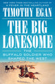 The Big Lonesome: The Buffalo Soldier Who Shaped the West