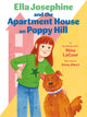 Ella Josephine and the Apartment House on Poppy Hill: Book 1 - Ingram