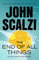The End of All Things: An Old Man's War Novel
