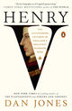 Henry V: The Astonishing Triumph of England's Greatest Warrior King