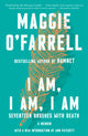 I Am, I Am, I Am: Seventeen Brushes with Death - Ingram