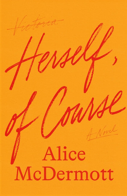 Herself, of Course