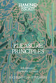 Flamingo Estate Pleasure Principles: An Almanac from the Garden - Ingram