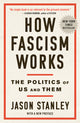 How Fascism Works: The Politics of Us and Them - Ingram