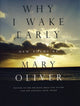 Why I Wake Early: Poems
