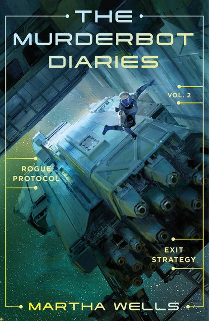 The Murderbot Diaries Vol. 2: Rogue Protocol, Exit Strategy - Ingram