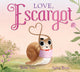 Love, Escargot - Ingram
