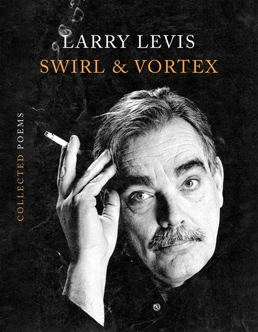 Swirl & Vortex: Collected Poems - Ingram
