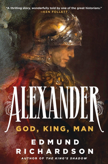 Alexander: God, King, Man