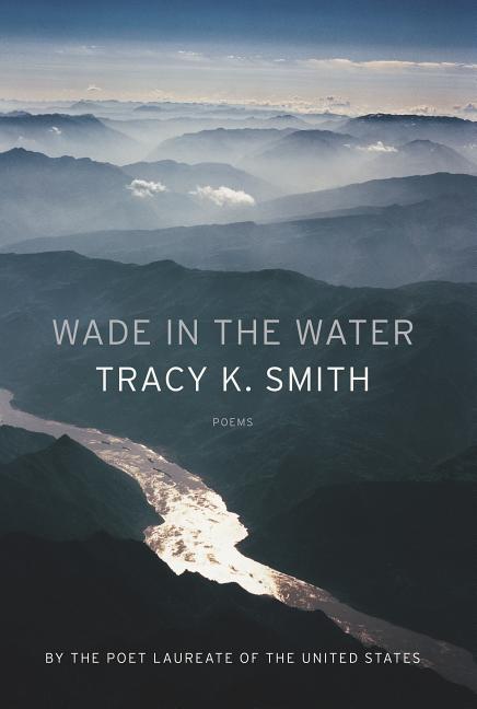 Wade in the Water: Poems - Ingram
