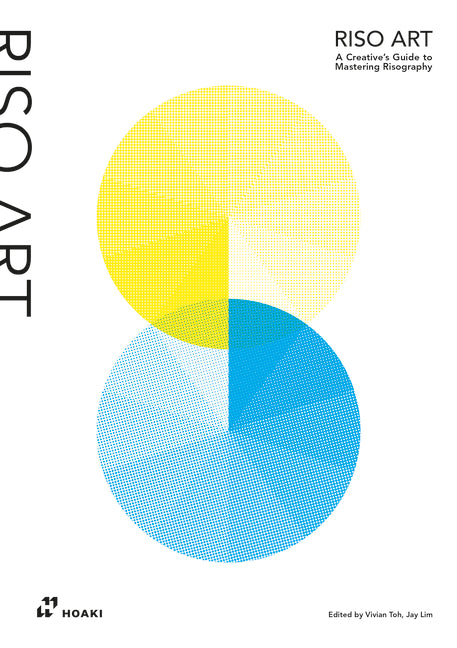 Riso Art: A Creative's Guide to Mastering Risography - Ingram