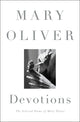 Devotions: The Selected Poems of Mary Oliver - Ingram