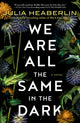 We Are All the Same in the Dark - Ingram