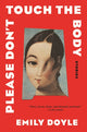 Please Don't Touch the Body: Stories
