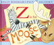 Z Is for Moose - Ingram