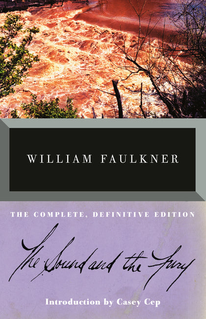 The Sound and the Fury: The Complete, Definitive Edition - Ingram