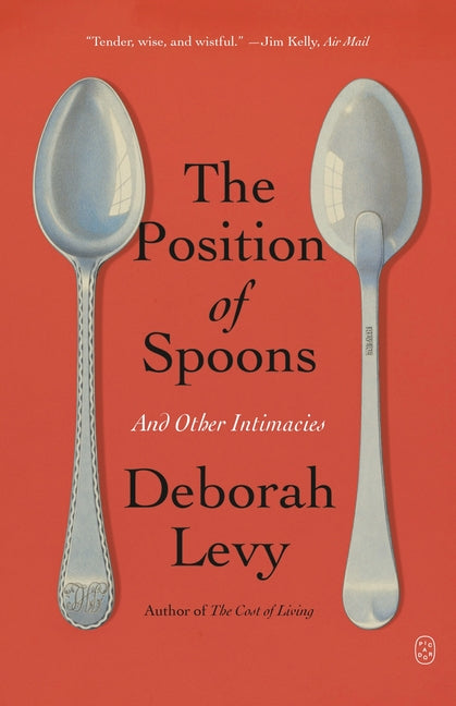 The Position of Spoons: And Other Intimacies - Ingram