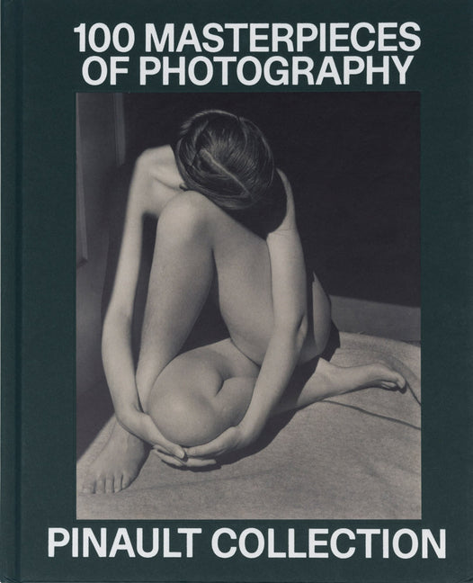 Pinault Collection: 100 Photographic Masterpieces - Ingram