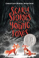 Scary Stories for Young Foxes - Ingram