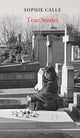 Sophie Calle: True Stories: 66 Short Stories: New Edition - Ingram