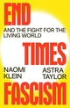 End Times Fascism: And the Fight for the Living World