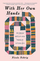 With Her Own Hands: Women Weaving Their Stories