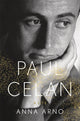Paul Celan: A Life