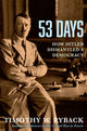 53 Days: How Hitler Dismantled a Democracy