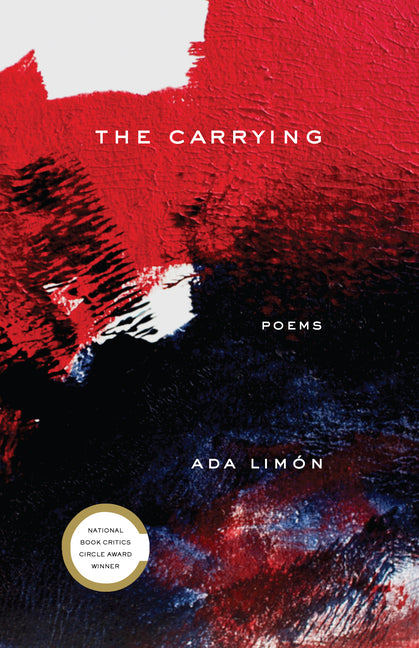 The Carrying: Poems - Ingram