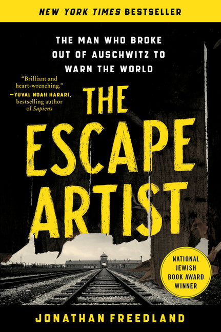 The Escape Artist: The Man Who Broke Out of Auschwitz to Warn the World - Ingram