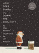 How Does Santa Go Down the Chimney? - Ingram
