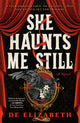 She Haunts Me Still