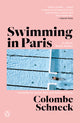 Swimming in Paris: A Life in Three Stories - Ingram