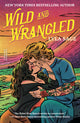Wild and Wrangled: A Rebel Blue Ranch Novel - Ingram