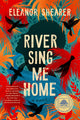 River Sing Me Home: A GMA Book Club Pick - Ingram