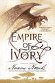 Empire of Ivory: Book Four of Temeraire - Ingram