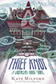 The Thief Knot: A Greenglass House Story, Book 3 - Ingram