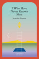 I Who Have Never Known Men - Ingram