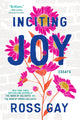 Inciting Joy: Essays - Ingram