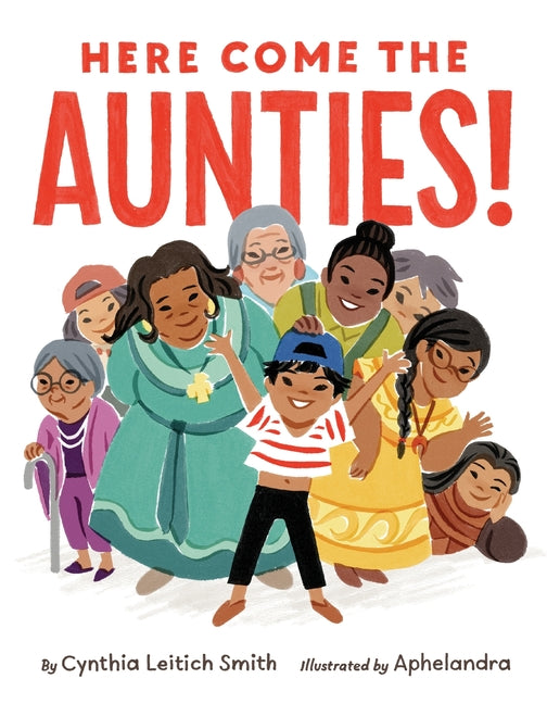 Here Come the Aunties! - Ingram