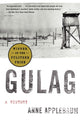 Gulag (Pulitzer Prize Winner): A History - Ingram