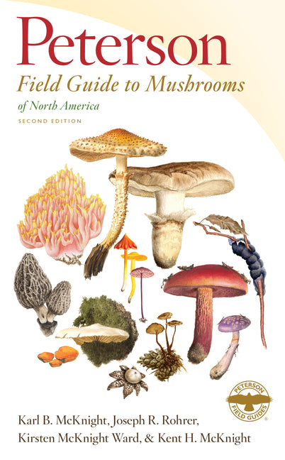 Peterson Field Guide to Mushrooms of North America, Second Edition - Ingram